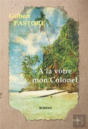 A La Votre Mon Colonel