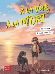 À La Vue, À La Mort