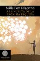 A La Vuelta De La Próxima Esquina
