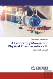 A Laboratory Manual For Physical Pharmaceutics - Ii