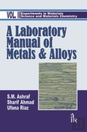 A Laboratory Manual Of Metals And Alloys