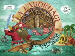 Bertrand.pt - À L'Abordage ! La Grande Aventure Du Bateau Pirate