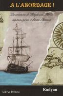 À LAbordage! Les Aventures De Théophraste Merlot, Capitaine Pirate Et Femme DHonneur