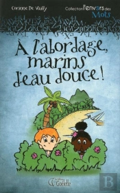 À L'Abordage Marins D'Eau Douce