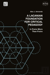 A Lacanian Foundation For Critical Pedagogy