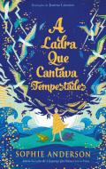 A Ladra que Cantava Tempestades
