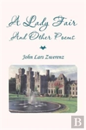 A Lady Fair And Other Poems