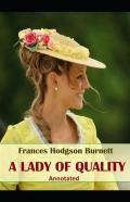 A Lady Of Quality  Annotated