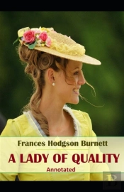 A Lady Of Quality  Annotated