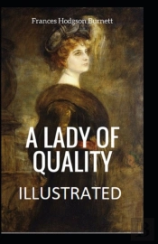 A Lady Of Quality (Illustrated Edition)