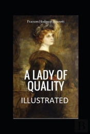 A Lady Of Quality Illustrated