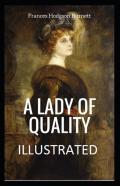 A Lady Of Quality Illustrated