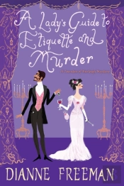 A Lady'S Guide To Etiquette And Murder
