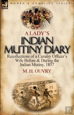 Bertrand.pt - A Lady'S Indian Mutiny Diary