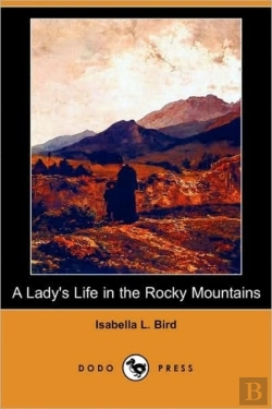 Bertrand.pt - A Lady'S Life In The Rocky Mountains (Dodo Press)