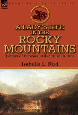Bertrand.pt - A Lady'S Life In The Rocky Mountains