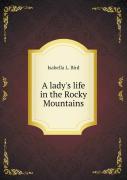 A Lady'S Life In The Rocky Mountains