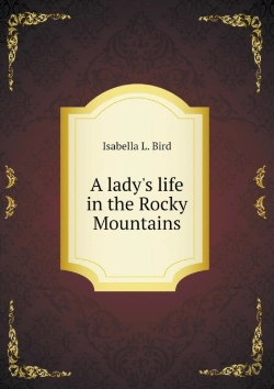 Bertrand.pt - A Lady'S Life In The Rocky Mountains