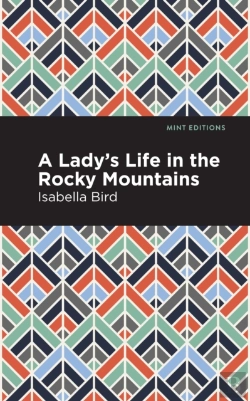 Bertrand.pt - A Lady'S Life In The Rocky Mountains