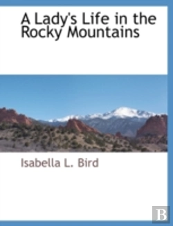 Bertrand.pt - A Lady'S Life In The Rocky Mountains