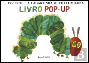 A Lagartinha Muito Comilona: Livro pop-up