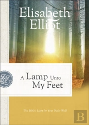 A Lamp Unto My Feet Â€“ The Bible`S Light For Your Daily Walk