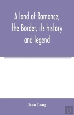 Bertrand.pt - A Land Of Romance, The Border, Its Histo