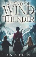A Land Of Wind And Thunder
