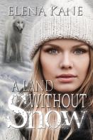 A Land Without Snow