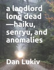 A Landlord Long Dead-Haiku, Senryu, And Anomalies