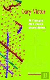 A L'Angle Des Rues Parallèles