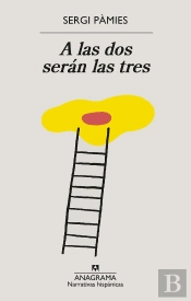 A Las Dos Seran Las Tres