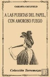 A Las Puertas Del Papel, Con Amoroso Fuego