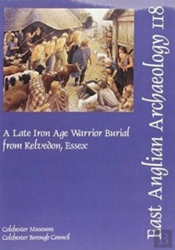 Bertrand.pt - A Late Iron Age Warrior Burial From Kelvedon, Essex