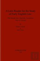 A Latin Reader For The Study Of Early English Law