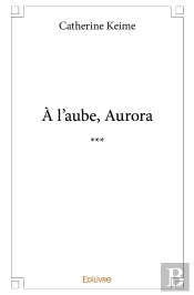 À L'Aube, Aurora