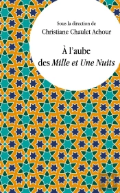 À L'Aube Des Mille Et Une Nuits