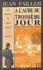 À L'Aube Du Troisème Jour