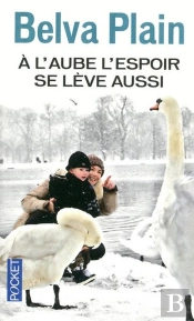A L'Aube L'Espoir Se Leve Aussi