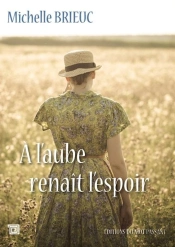 A L'Aube Renaît L'Espoir