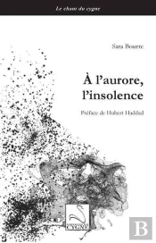 A L'Aurore, L'Insolence
