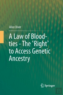 Bertrand.pt - A Law Of Blood-Ties - The 'Right' To Access Genetic Ancestry