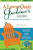 A Lawn Chair Gardener'S Guide