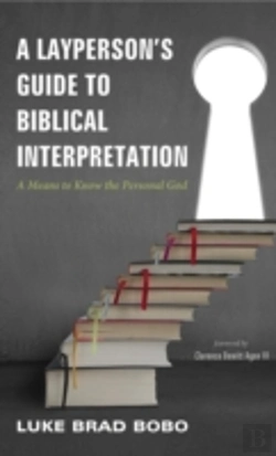 Bertrand.pt - A Layperson'S Guide To Biblical Interpretation