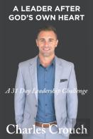 A Leader After God'S Own Heart