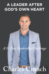 A Leader After God'S Own Heart