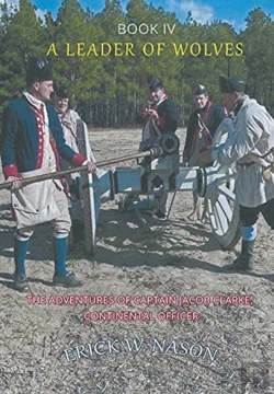 Bertrand.pt - A Leader Of Wolves - Book Iv - The Adventures Of Captain Jacob Clarke, Continental Officer