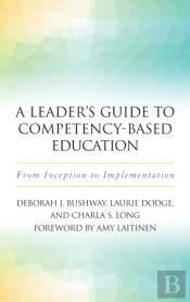 A Leader'S Guide To Competency-Based Education
