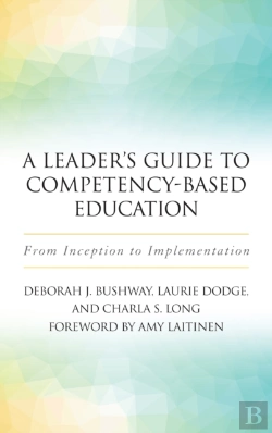 Bertrand.pt - A Leader'S Guide To Competency-Based Education