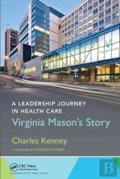 A Leadership Journey In Health Care